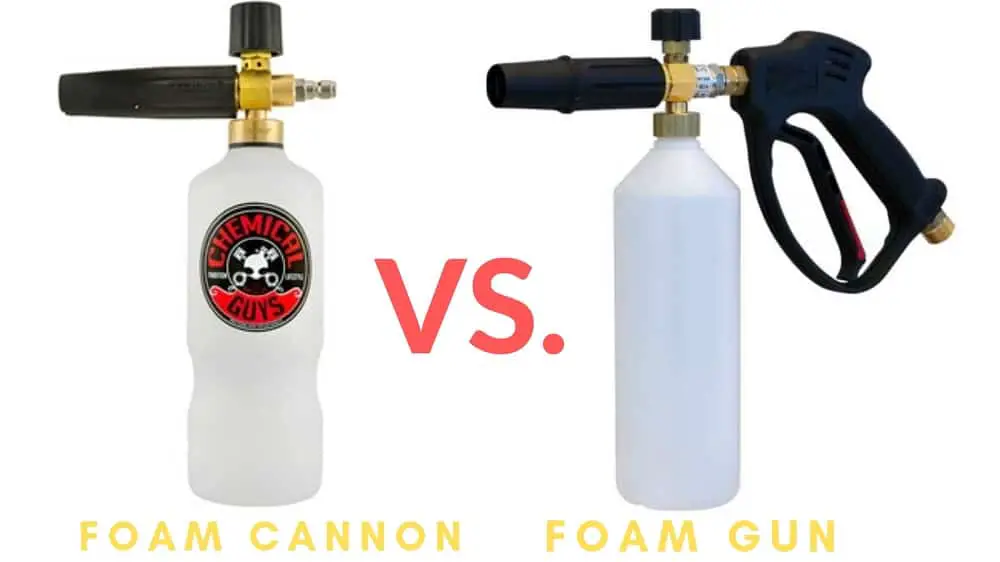 foam gun vs foam cannon